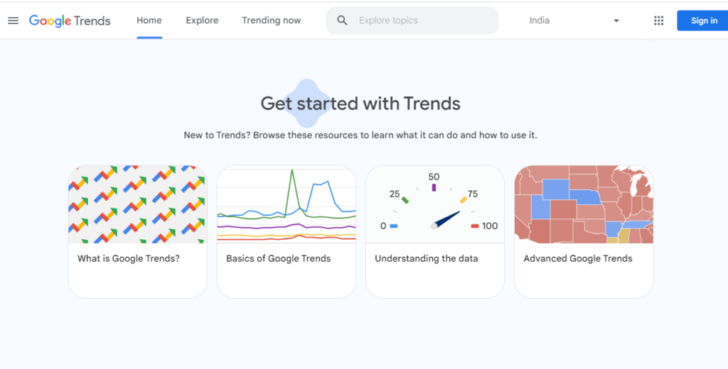 Google Trends is a free tool that helps you understand the latest search trends